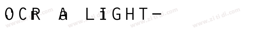 OCR A LIGHT字体转换